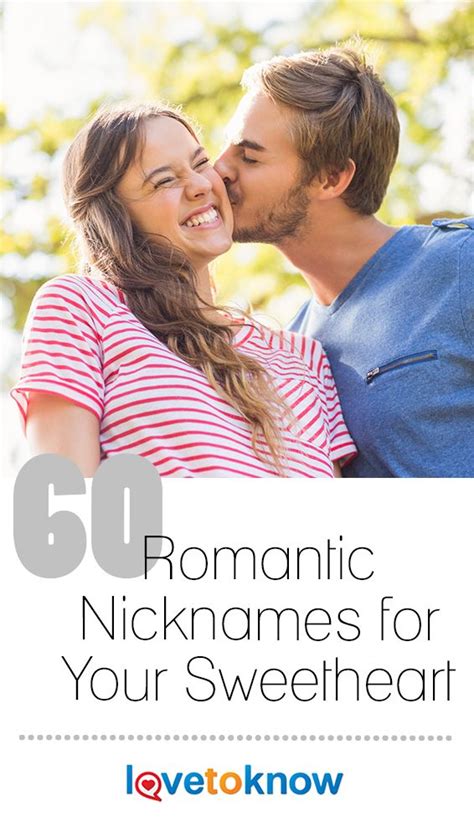 Sometimes we create a variation of our pet's name, and we can do the same for boyfriends! 60 Romantic Nicknames for Your Sweetheart | Names for ...