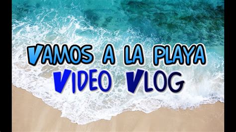 Vamos A La Playa YouTube