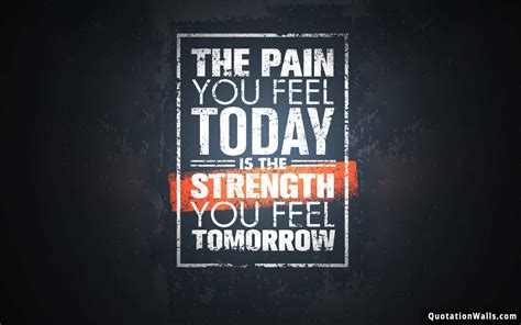 Pain Of Today Motivational Wallpaper For Mobile Quotationwalls