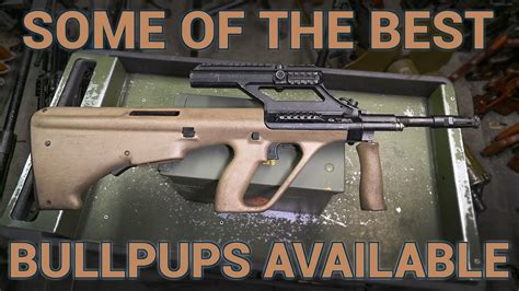 Some Of The Best Bullpups Available Today Youtube