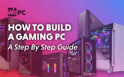 How To Build A Gaming Pc Step By Step Builders Villa