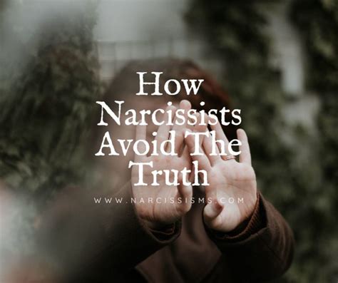 How Narcissists Avoid The Truth Narcissisms Com