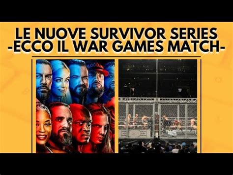 LE NUOVE SURVIVOR SERIES  ECCO IL WAR GAMES MATCH  YouTube