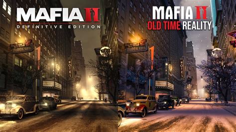 Mafia 2 Definitive Edition Vs Old Time Reality Mod Graphics