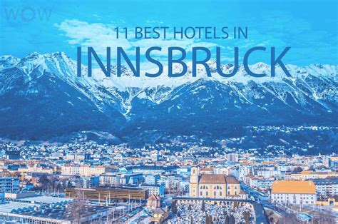 11 Best Hotels In Innsbruck Austria Wow Travel
