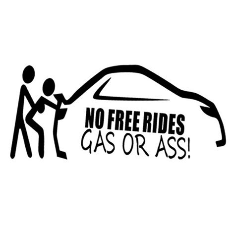 21293cm No Free Rides Gas Or Ass Funny Personality Car Sticker Cover