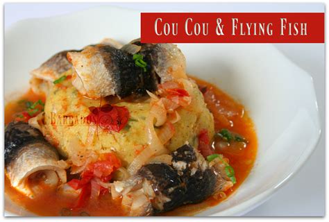 Cou Cou And Flying Fish Is Barbados National Dish Cou Cou Refers To The