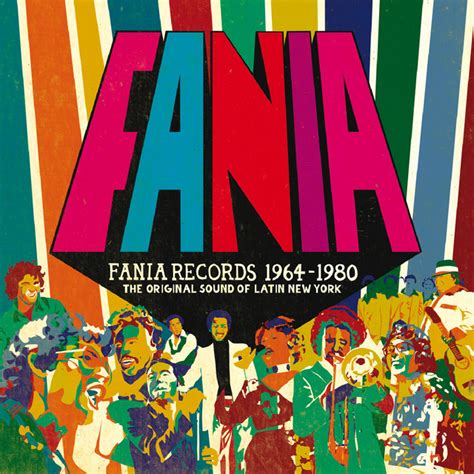 Fania Records 1964 1980 The Original Latin Sound Of New York