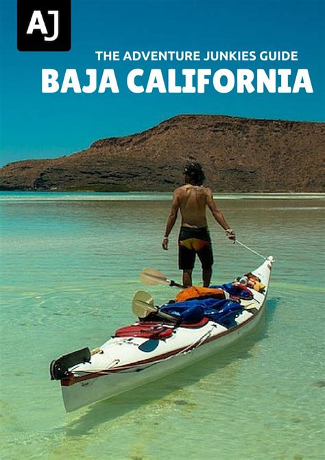 The Adventure Junkies Guide To Baja California The Best Lesser Known