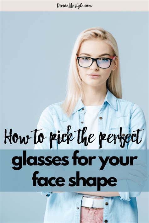 How To Pick Glasses For Your Face Shape Divine Lifestyle