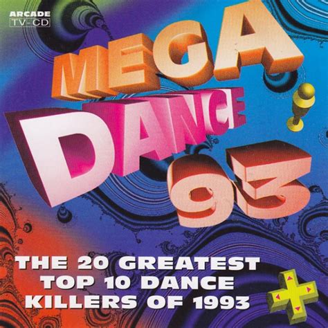 Various Mega Dance 93 The 20 Greatest Top 10 Dance Killers Of 1993