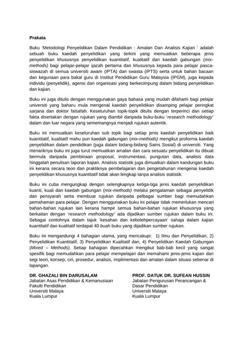 Kesahan dan kebolehpercayaan soal selidik else diukur dengan model pengukuran rasch menggunakan perisian winstep versi 3.68.2. Maksud Kaedah Kajian Menurut Tokoh