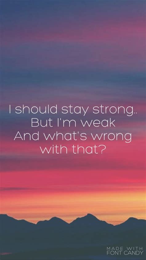 Weak Ajr Song Lyric Quotes Song Quotes Songs