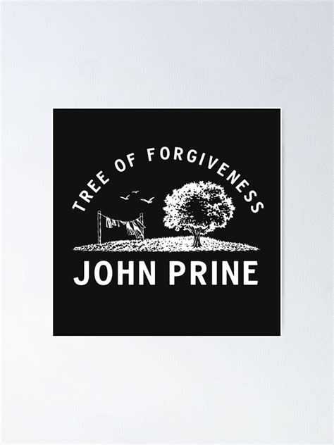 John Prine The Tree Of Forgiveness Poster For Sale By Minreis2027 Redbubble