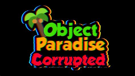 Object Paradise Corrupted Intro Music By Zaydash Animates Opc