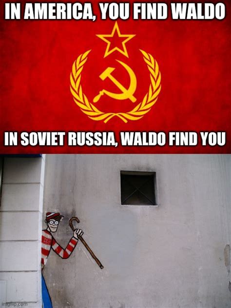 Image Tagged In In Soviet Russia Imgflip