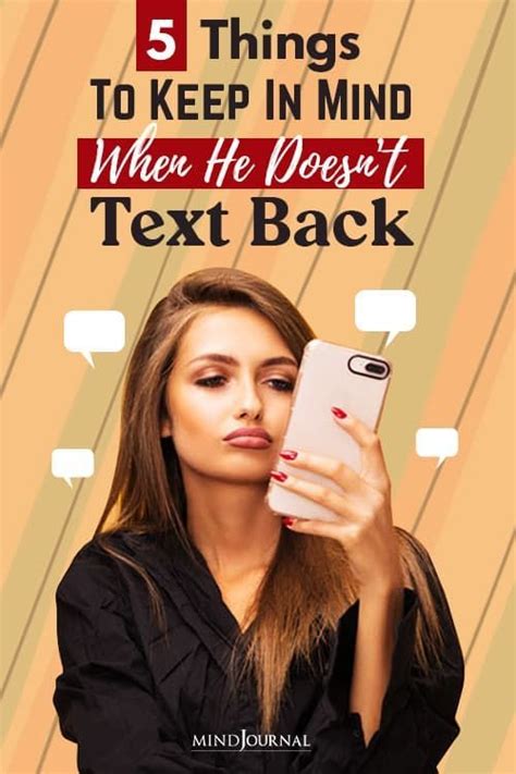 5 Things You Should Keep In Mind When He Doesnt Text Back When He Doesnt Text Back Text Back