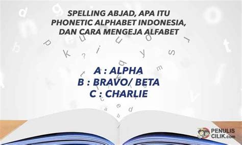 Spelling Abjad Apa Itu Phonetic Alphabet Indonesia Dan Cara Mengeja