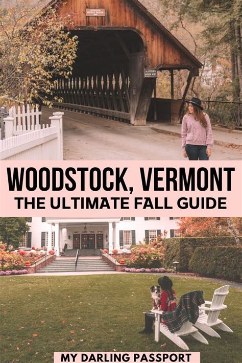 Woodstock Vermont The Ultimate Fall Guide How To See Fall Foliage In