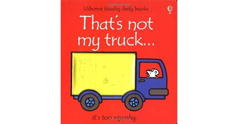 Thats Not My Truck By Fiona Watt