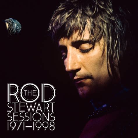 The Rod Stewart Sessions 1971 1998 Von Rod Stewart Bei Apple Music