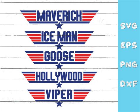 Top Gun Svg Maverick Goose Ice Man Hollywood And Viper Etsy