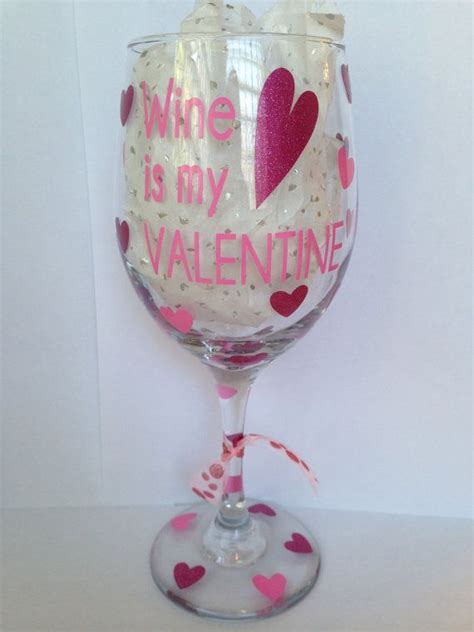 Valentine S Day Wine Glass Wine Is My By Createbeautywithlove Valentines Wine Wine Glass