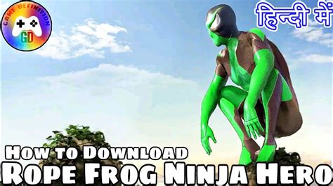 How To Download Rope Frog Ninja Hero Strange Gangster Vegas Walkthrough