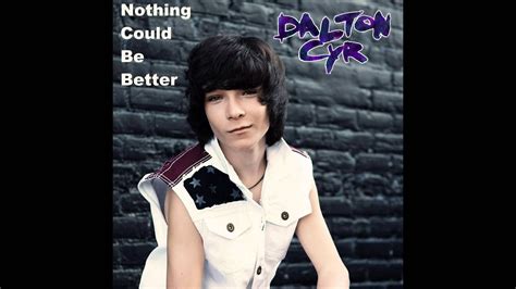 Dalton Cyr Nothing Could Be Better Official Teaser Youtube