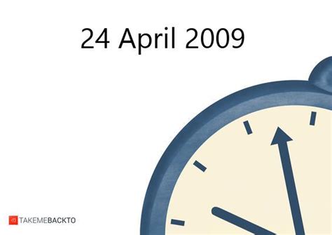 April 24 2009 Do You Remember That Day Takemebackto