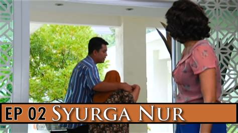 Sempena bulan ramadan nanti, primeworks studios akan mempersembahkan drama terbaru berjudul 'syurga nur' yang akan ditayangkan di slot akasia tv3. Syurga Nur | Episod 2 - YouTube