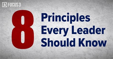 Leadership Skills 8 Principles Every Leader Should Know Focus 3