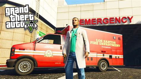 Gta 5 Pc Mods Play As A Paramedic Mod Gta 5 Ambulance Missions Mod