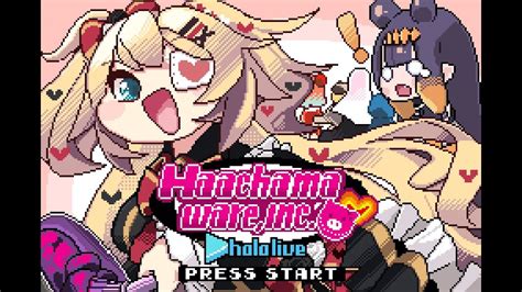 【hololive Fangame】 Haachama Ware Inc Playthrough Youtube