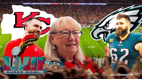Travis Jason Kelce S Mom Donna Makes Chiefs Eagles Super Bowl Pick