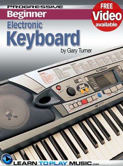 Electronic Keyboard Lessons For Beginners Teach Yourself How To Play