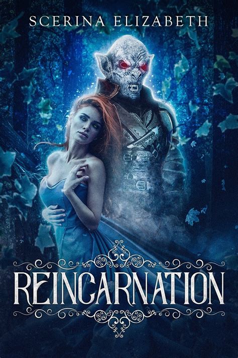 Reincarnation A Dark Erotic Fairy Tale Kindle Edition By Elizabeth Scerina Literature