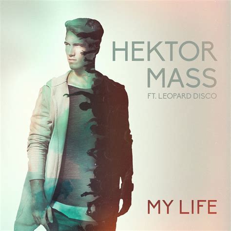 my life radio edit single by hektor mass spotify