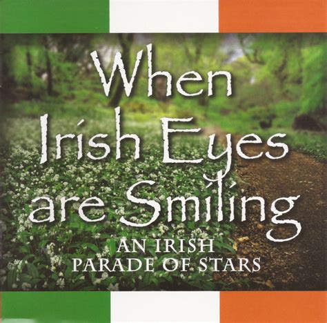 When Irish Eyes Are Smling Irish Parade Of Stars Eyes Smiling 2010