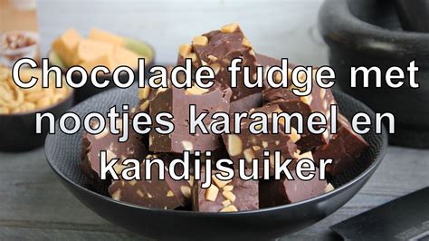 Chocolade Fudge Met Nootjes Karamel En Kandijsuiker YouTube