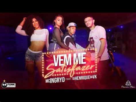 MC Ingryd Vem Me Satisfazer FUNK 2020 YouTube