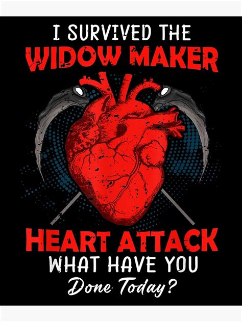 Survived Widow Maker Heart Attack Survivor Recovery Photographic
