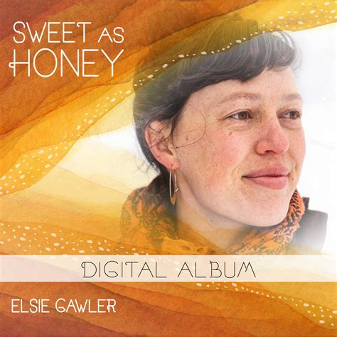 Sweet As Honey Digital Download — Elsie Gawler