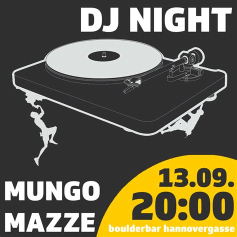 Friday Dj Night Feat Mungo And Mazze Bouldern In Wien Salzburg Und Linz