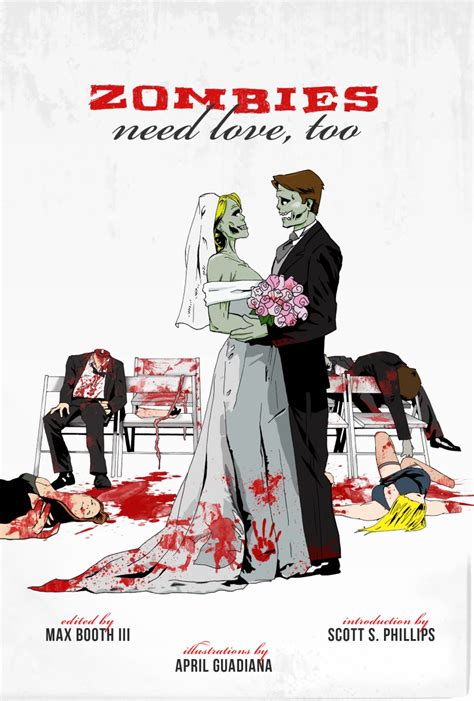 Zombies Need Love Too Is Now Available Give Me Your Teeth