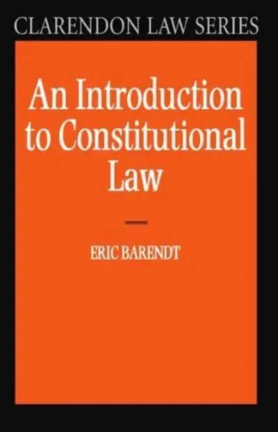 An Introduction To Constitutional Law Barendt 9780198762546
