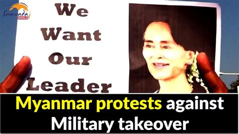 Myanmar Protests Against Military Takeover Youtube