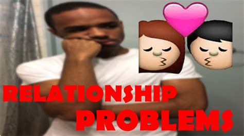 Relationship Problems - YouTube