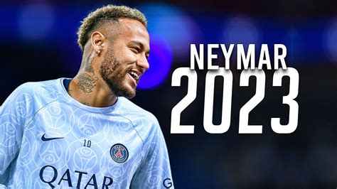 Neymar Jr King Of Dribbling Skills 2023 1080i 60fps Youtube