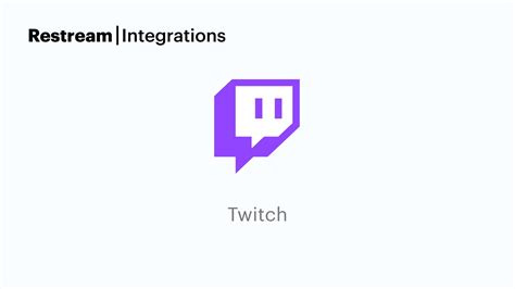 Multistream To Twitch And YouTube Simultaneously Restream Integrations